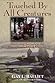 Touched by All Creatures by Gay Louise Balliet