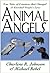 Animal Angels by Charlene R. Johnson Animal Angels by Charlene R. Johnson