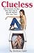 Clueless: Real Solutions fo...