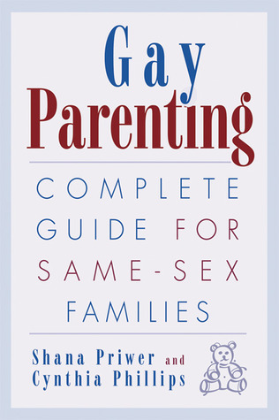 Gay Parenting: Complete Guide for Same-Sex Families (Paperback)