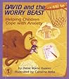 David and the Worry Beast by Anne Marie Guanci