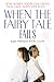 When the Fairy Tale Fails: ...