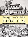 Small Houses of the Forties: With Illustrations and Floor Plans (Dover Architecture)