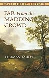 Far from the Madding Crowd by Thomas Hardy