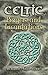 Celtic Prayers and Incantations (Celtic, Irish)
