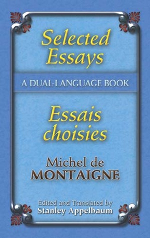 Selected Essays/Essais choisis: A Dual-Language Book (Dover Dual Language French) (English and French Edition)