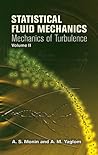 Statistical Fluid Mechanics, Volume II: Mechanics of Turbulence (Volume 2) (Dover Books on Physics) Statistical Fluid Mechanics, Volume II: Mechanics of Turbulence (Volume 2) (Dover Books on Physics)