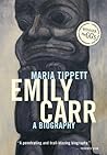 Emily Carr: A Biography