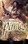 Infamous Pirates: Their Lives and Bloody Exploits