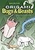 Origami Bugs and Beasts (Dover Crafts: Origami & Papercrafts)