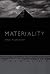Materiality (Politics, History, and Culture)