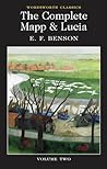 The Complete Mapp and Lucia by E.F. Benson