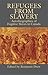Refugees from Slavery: Auto...
