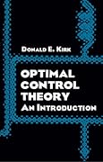 Optimal Control Theory: An Introduction (Dover Books on Electrical Engineering)