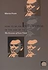 How to Be an Intellectual in the Age of TV: The Lessons of Gore Vidal (Public Planet Books) How to Be an Intellectual in the Age of TV: The Lessons of Gore Vidal (Public Planet Books)