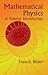 Mathematical Physics: A Popular Introduction (Dover Books on Mathematics)