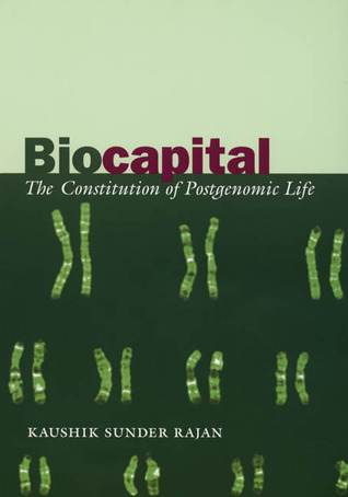 Biocapital: The Constitution of Postgenomic Life (Paperback)