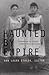 Haunted by Empire: Geograph...