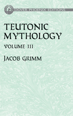 Teutonic Mythology Vol. 3 (Hardcover)