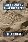 Taboo Memories, Diasporic Voices Taboo Memories, Diasporic Voices