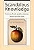 Scandalous Knowledge: Scien...
