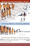 Crossing Waters, Crossing Worlds by Tiya Miles