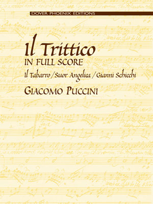 Il Trittico In Full Score: Il Tabarro / Suor Angelica / Gianni Schicchi