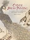 Chinese Brush Painting: A Complete Course in Traditional and Modern Techniques (Dover Art Instruction) Chinese Brush Painting: A Complete Course in Traditional and Modern Techniques (Dover Art Instruction)