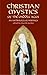 Christian Mystics of the Middle Ages: An Anthology of Writings