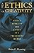 The Ethics of Creativity: B...