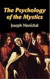 The Psychology of the Mystics The Psychology of the Mystics