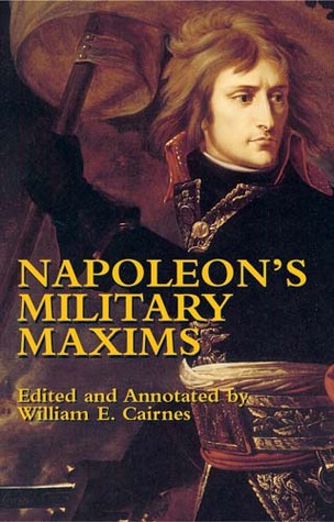 Napoleon's Military Maxims (Dover Military History, Weapons, Armor)