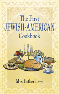 The First Jewish-American Cookbook (Jewish, Judaism)