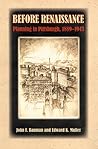 Before Renaissance: Planning in Pittsburgh, 1889-1943