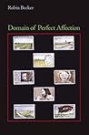 Domain of Perfect Affection by Robin Becker