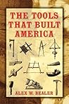 The Tools that Built America (Dover Books on Americana)