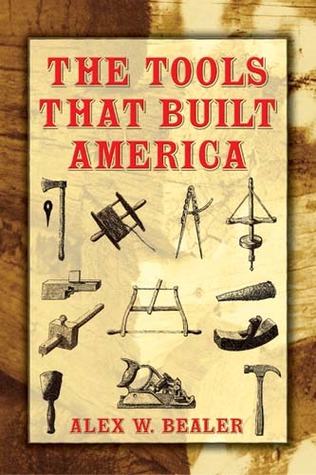 The Tools that Built America (Dover Books on Americana)