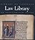 Library of Congress Law Library: An Illustrated Guide