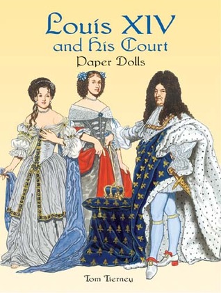 Louis XIV and His Court Paper Dolls (Paperback)
