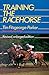 Training the Racehorse