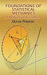 Foundations of Statistical Mechanics: A Deductive Treatment (Dover Books on Physics)