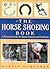 The Horse Shoeing Book: A Pictorial Guide for Horse Owners and Students
