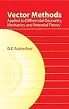 Vector Methods Applied to Differential Geometry, Mechanics, and Potential Theory (Dover Books on Mathematics) Vector Methods Applied to Differential Geometry, Mechanics, and Potential Theory (Dover Books on Mathematics)