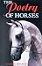 The Poetry of Horses