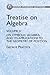 A Treatise on Algebra, Volume II: On Symbolical Algebra, and Its Applications to the Geometry of Position (Dover Pheonix Editions)