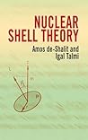 Nuclear Shell Theory (Dover Editions)