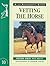 Vetting the Horse (Allen Photographic Guides)
