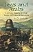 Jews and Arabs: A Concise H...