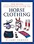 Allen Illustrated Guide to Horse Clothing