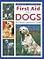 First Aid for Dogs: An Owne...